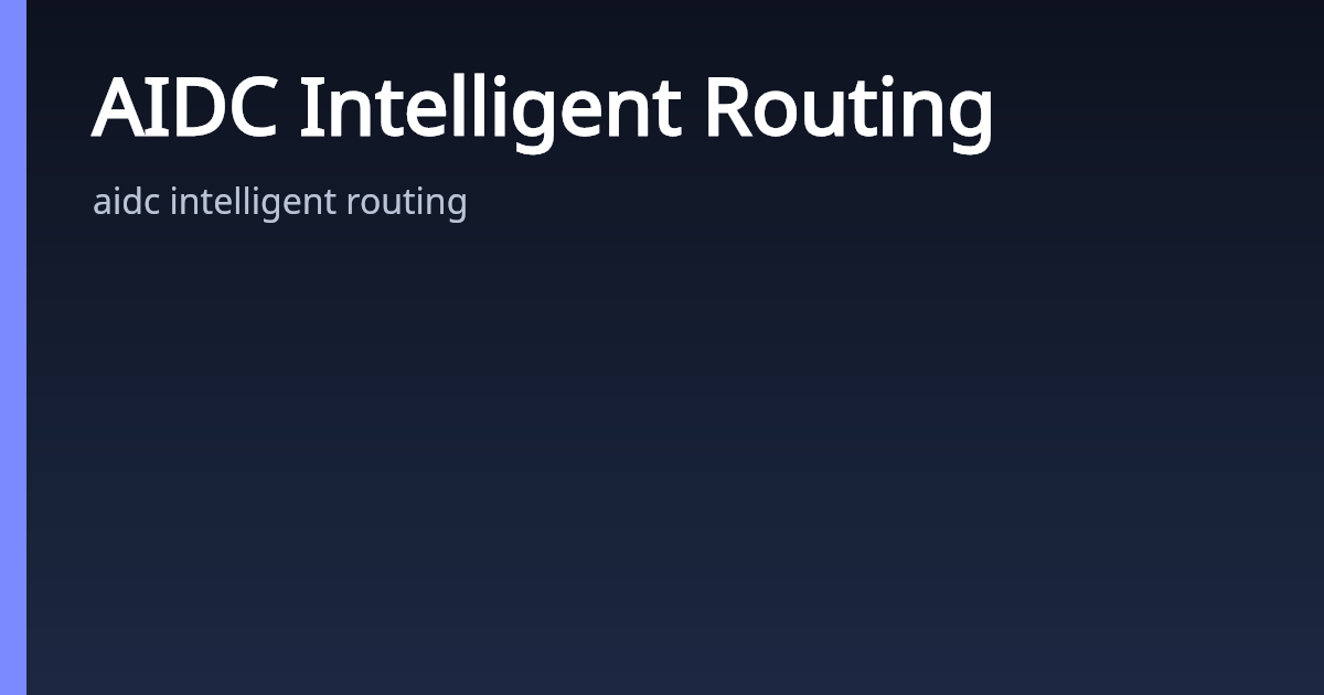 AIDC Intelligent Routing | AsterNOS