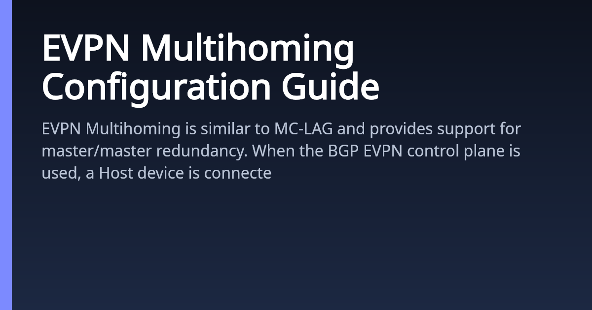 EVPN Multihoming Configuration Guide | AsterNOS