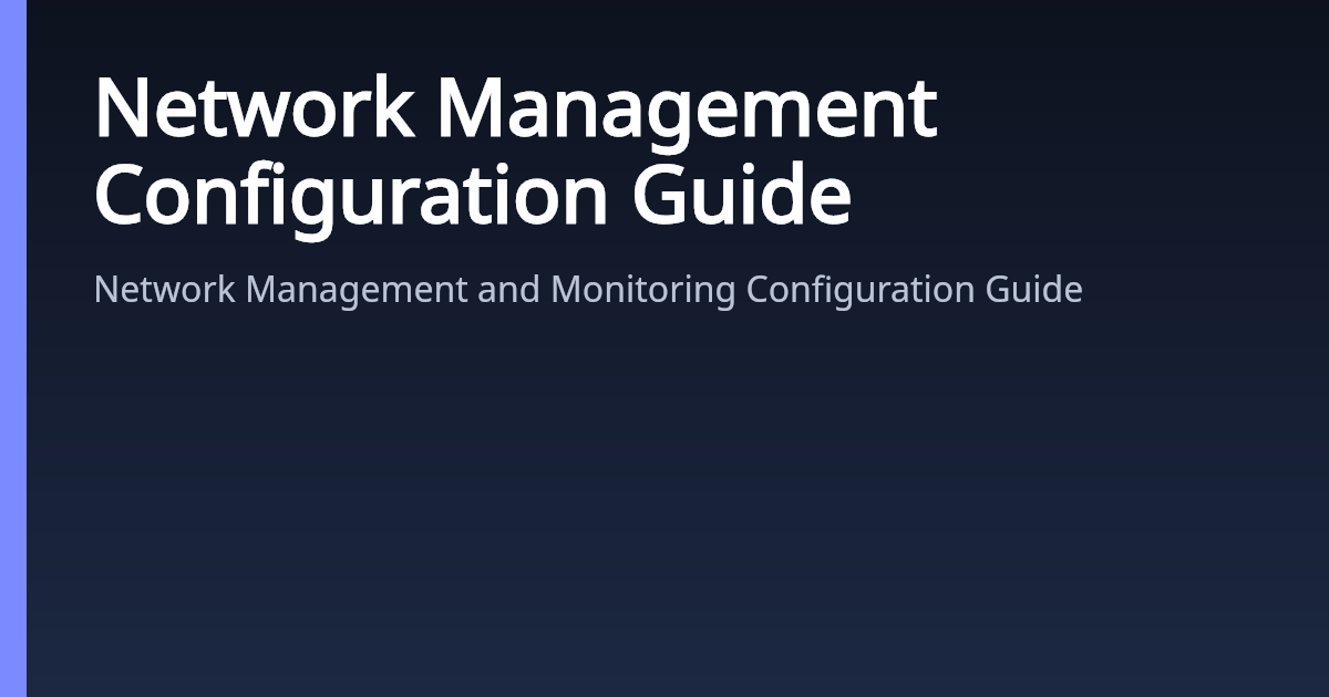 Network Management Configuration Guide | AsterNOS