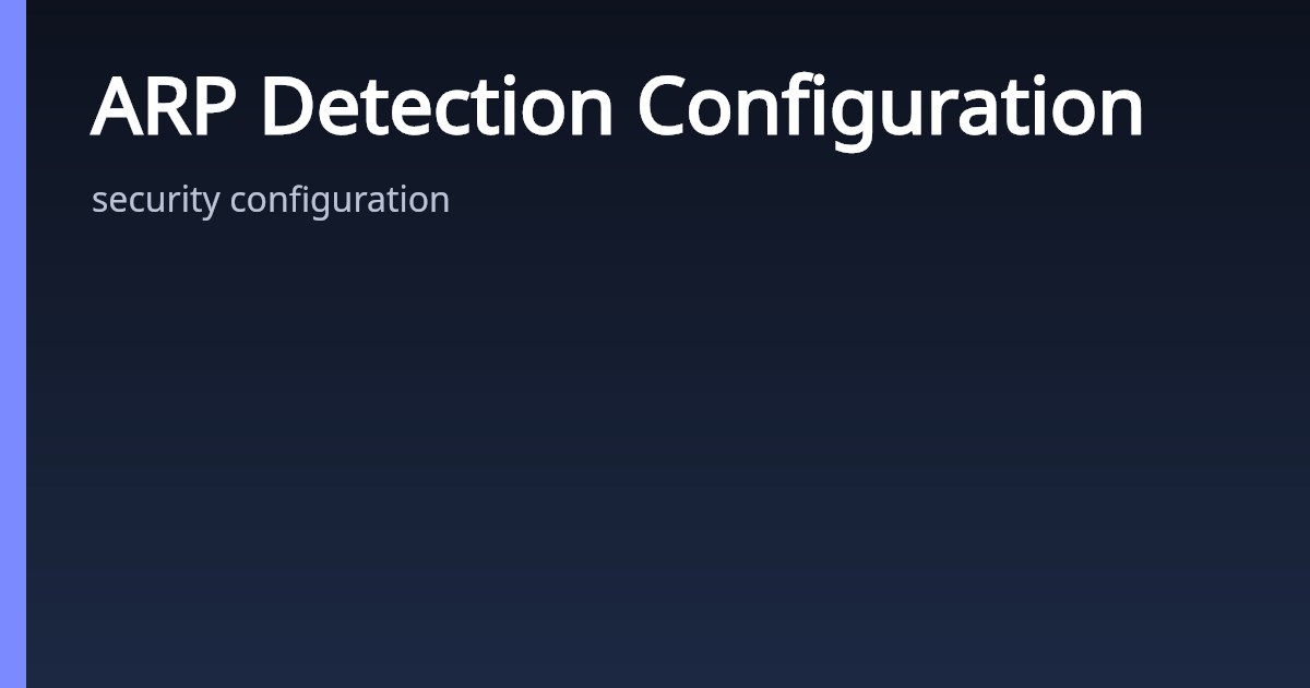 ARP Detection Configuration | AsterNOS