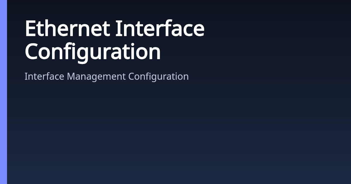Ethernet Interface Configuration | AsterNOS