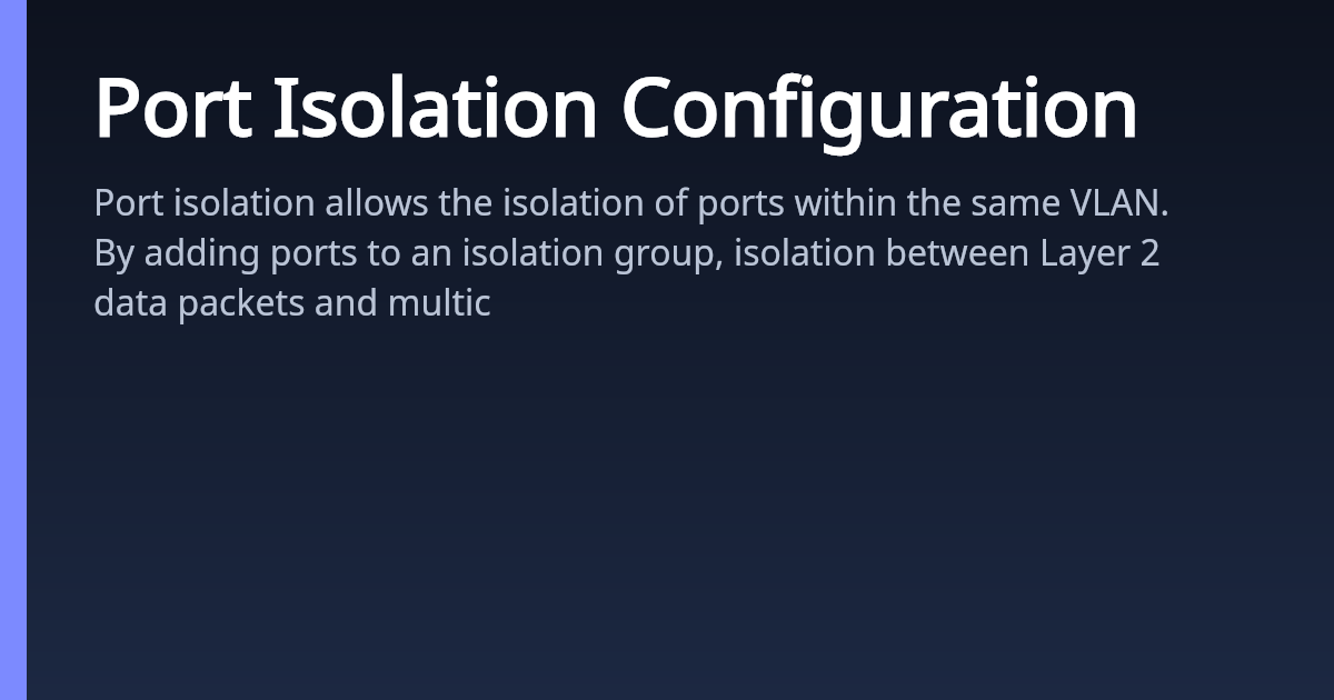 Port Isolation Configuration | AsterNOS
