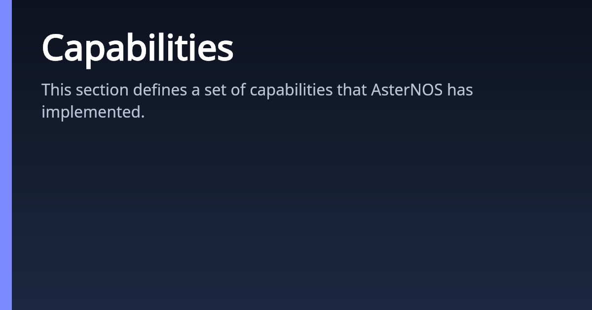 Capabilities | AsterNOS