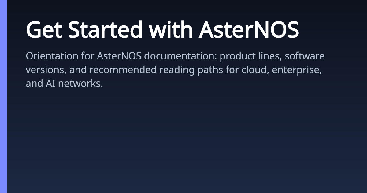 Get Started with AsterNOS | AsterNOS