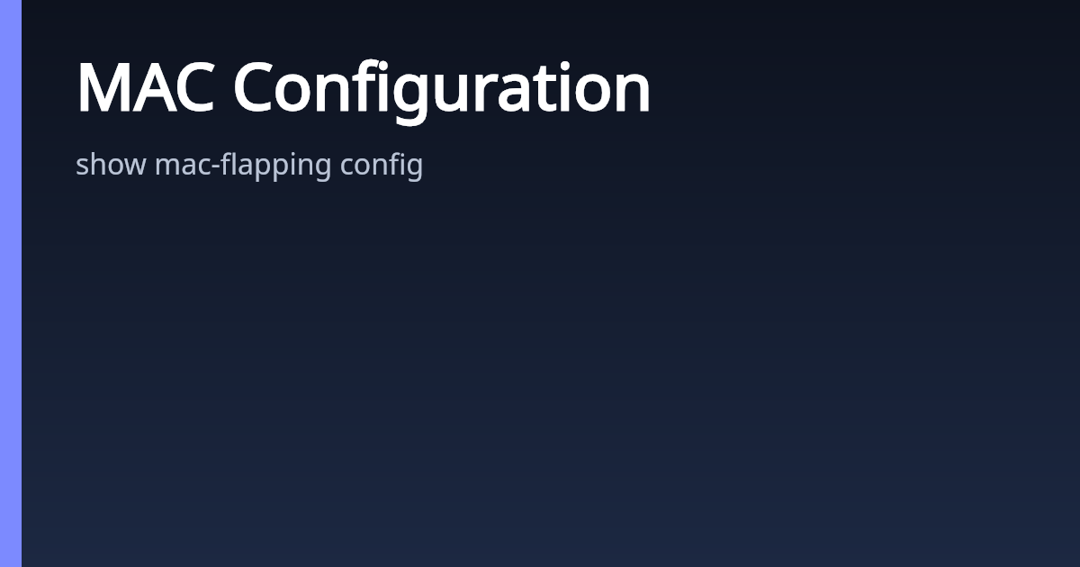 MAC Configuration | AsterNOS